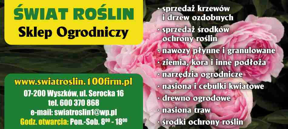 ŚWIAT ROŚLIN Grzegorz Dąbrowski - narzędzia ogrodnicze WYSZKÓW narzędzia ogrodnicze WYSZKÓW